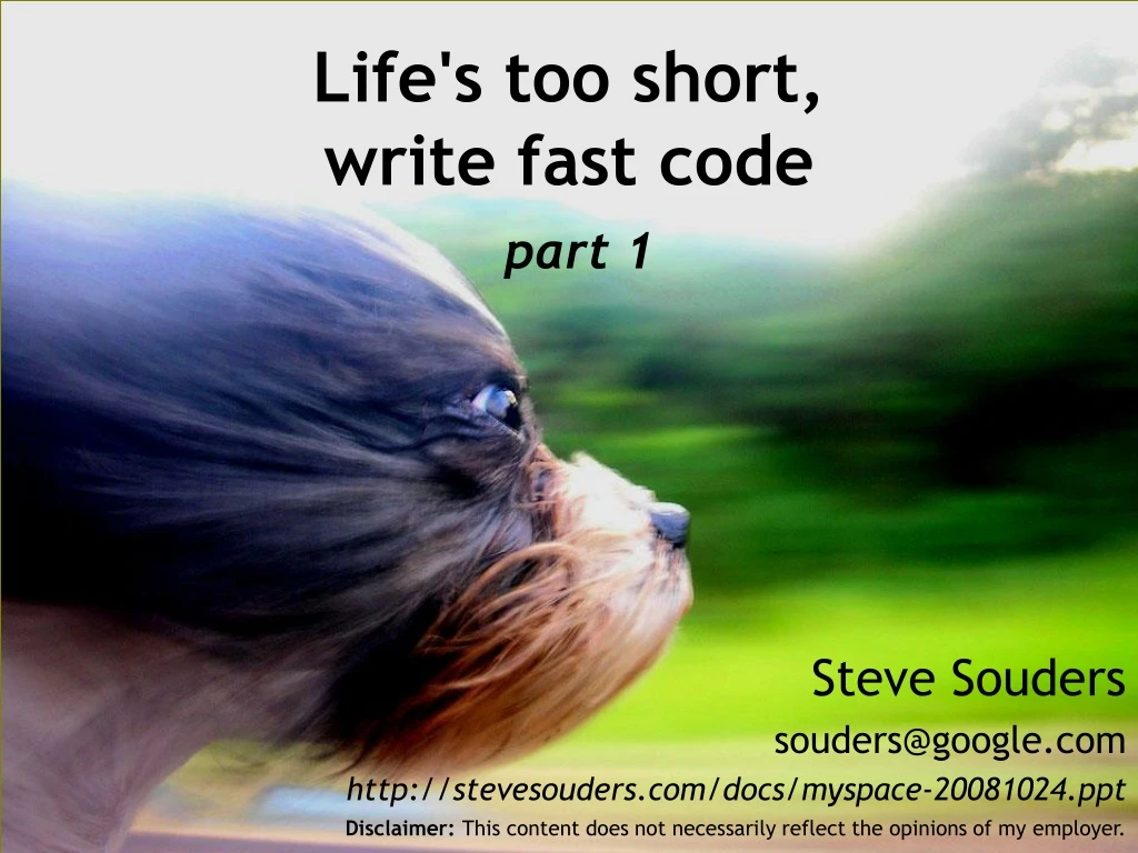 life s too short write fast code part 1
