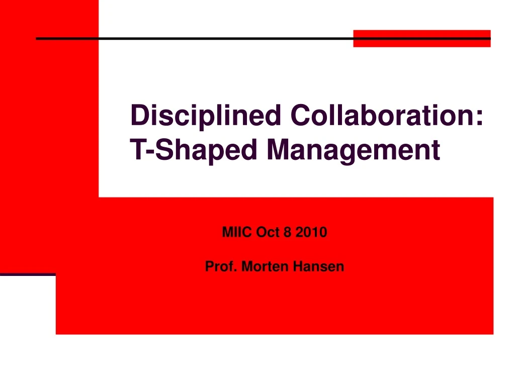 disciplined collaboration t shaped management