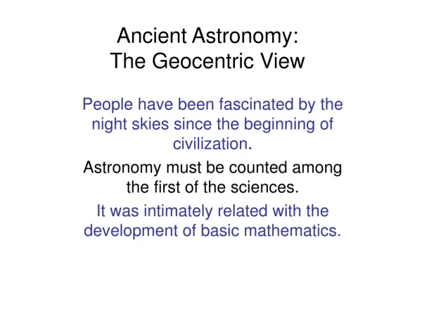 Ancient Astronomy: The Geocentric View