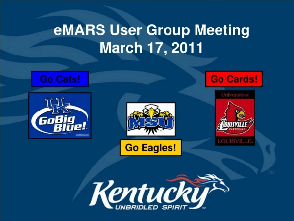 eMARS User Group Meeting March 17, 2011