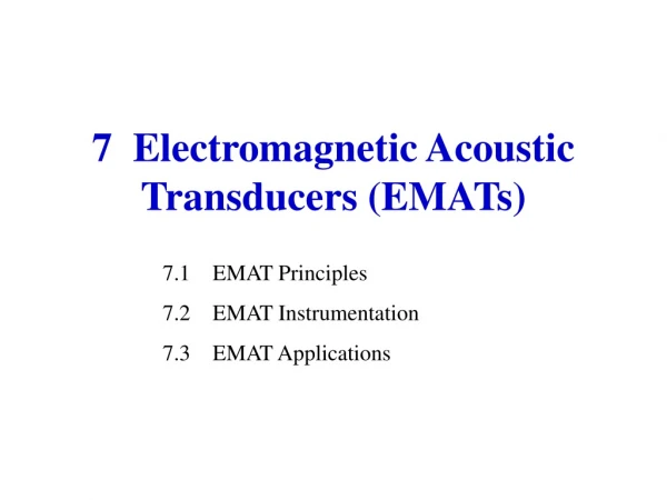 7  Electromagnetic Acoustic Transducers (EMATs)