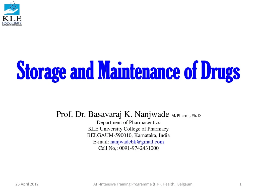 storage and maintenance of drugs