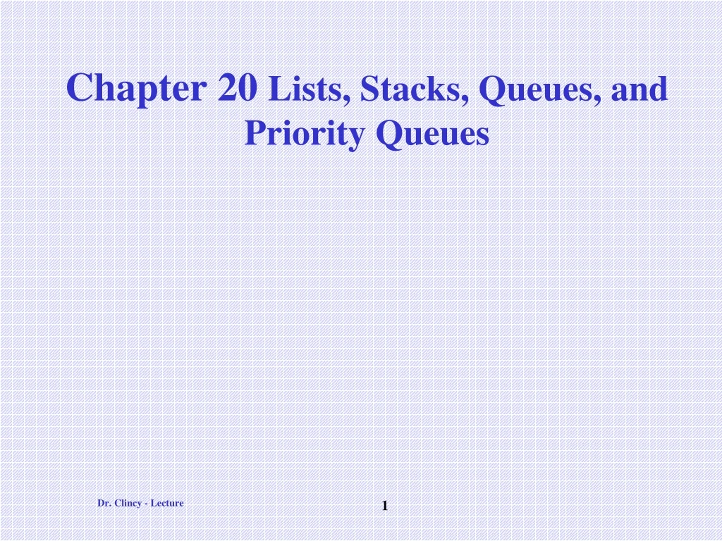 chapter 20 lists stacks queues and priority queues