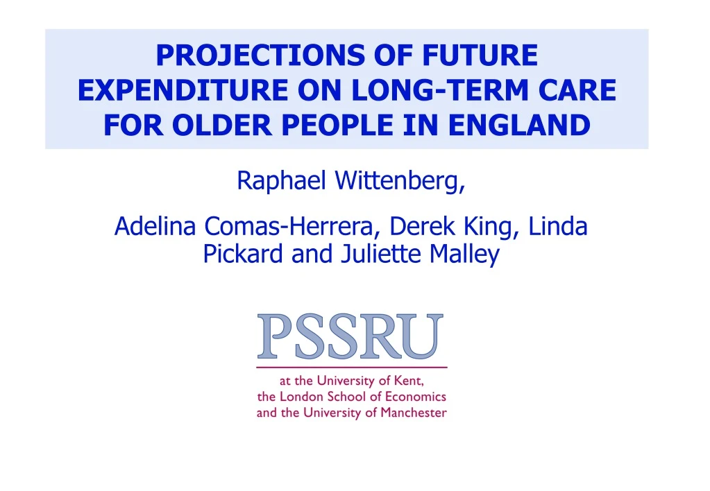 projections of future expenditure on long term care for older people in england