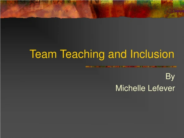 Team Teaching and Inclusion