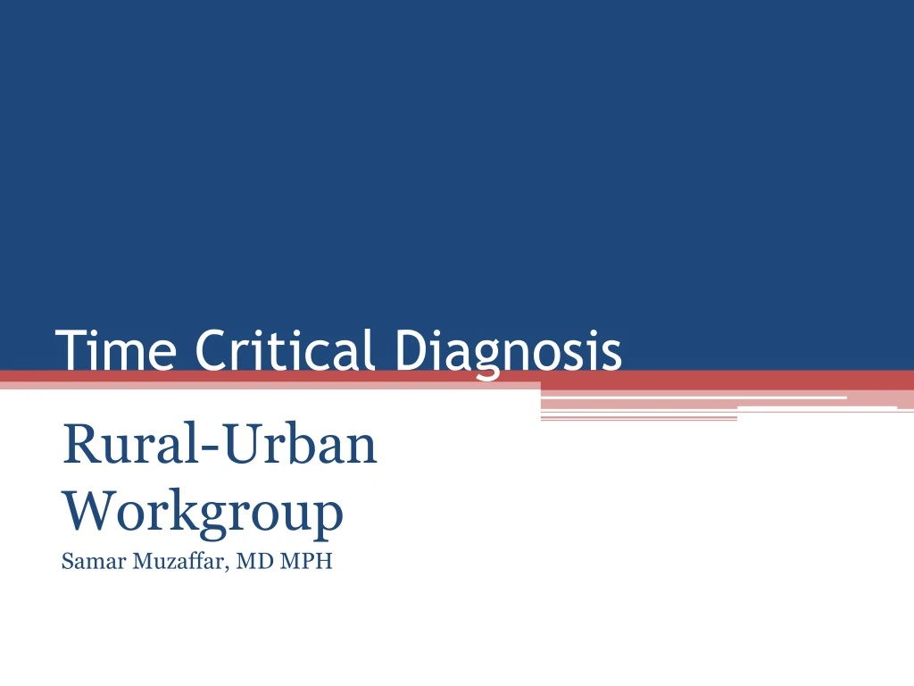 time critical diagnosis