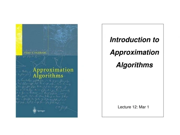 Introduction to  Approximation  Algorithms