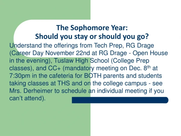 The Sophomore Year: Should you stay or should you go?