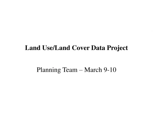 Land Use/Land Cover Data Project