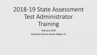 2018-19 State Assessment Test Administrator Training