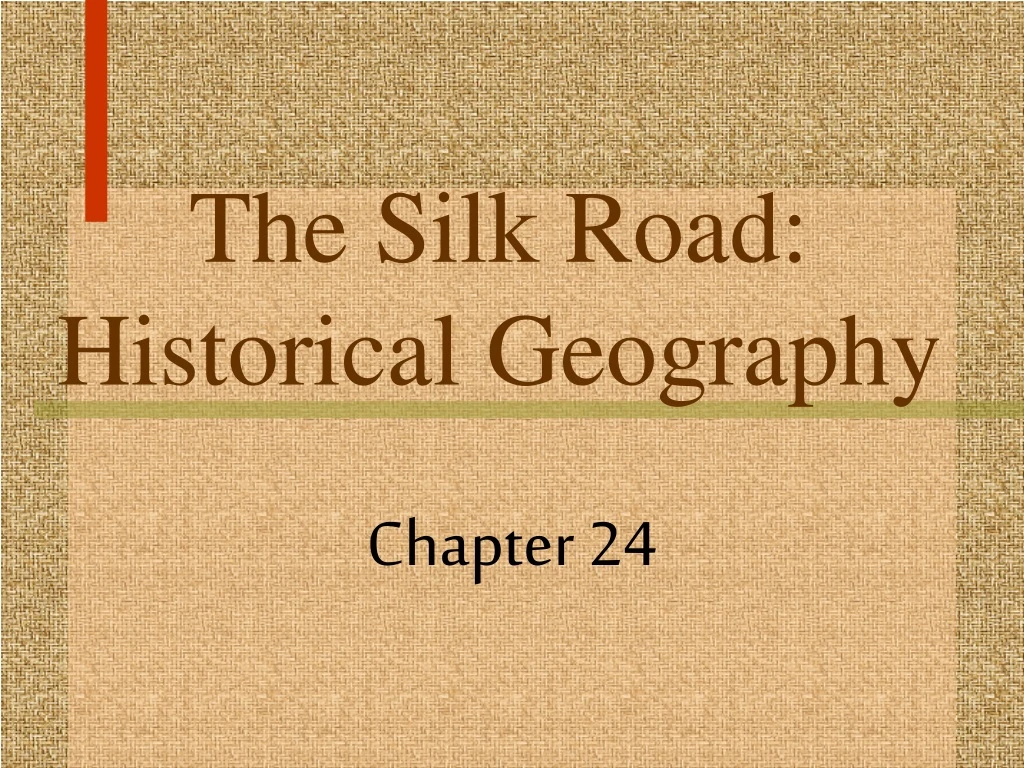 the silk road historical geography