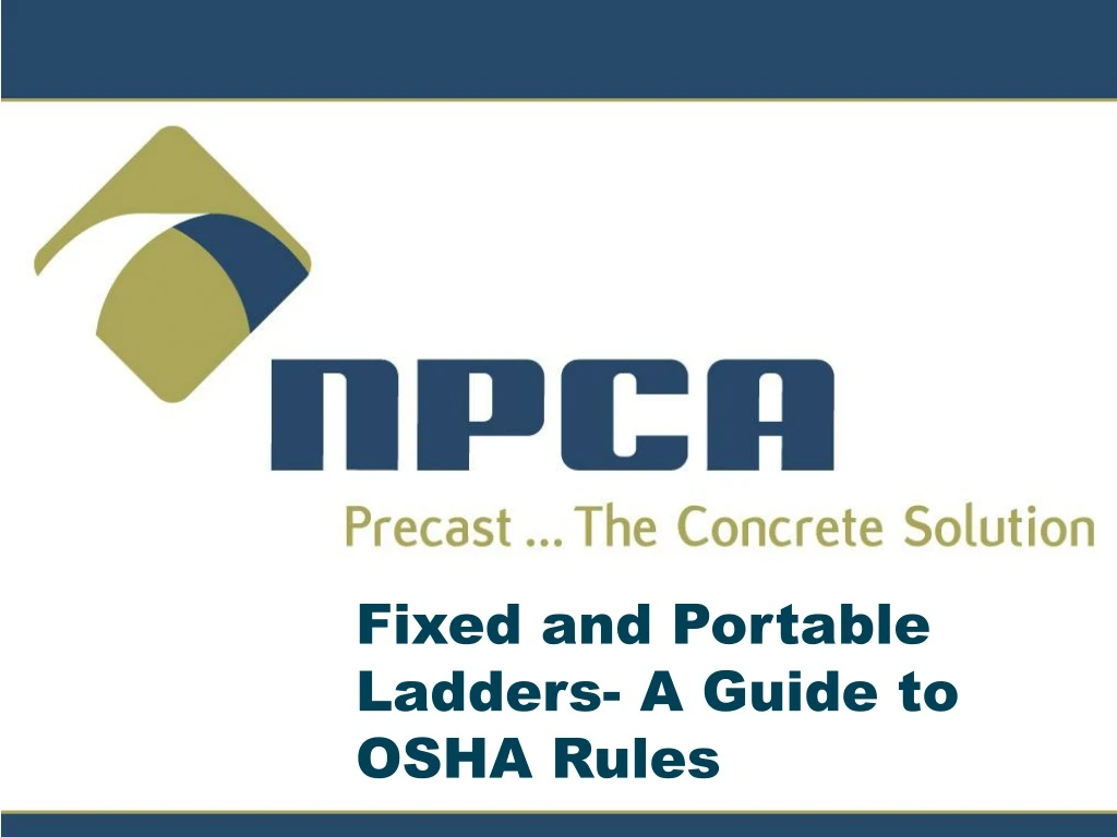 fixed and portable ladders a guide to osha rules