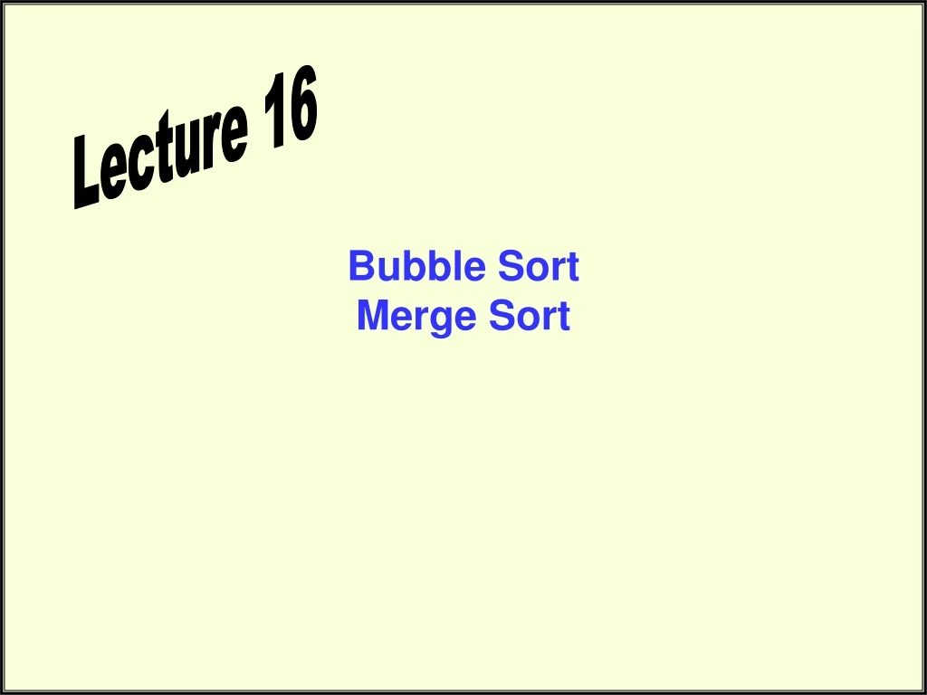 bubble sort merge sort