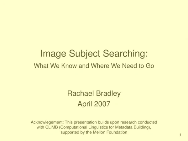 Image Subject Searching:  What We Know and Where We Need to Go