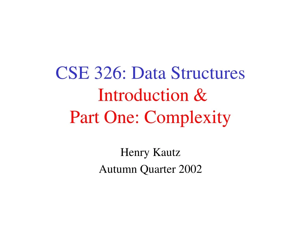 cse 326 data structures introduction part one complexity