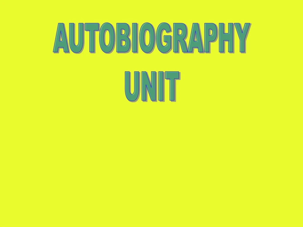 autobiography unit