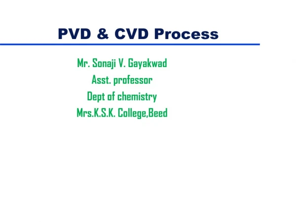 PVD &amp; CVD Process