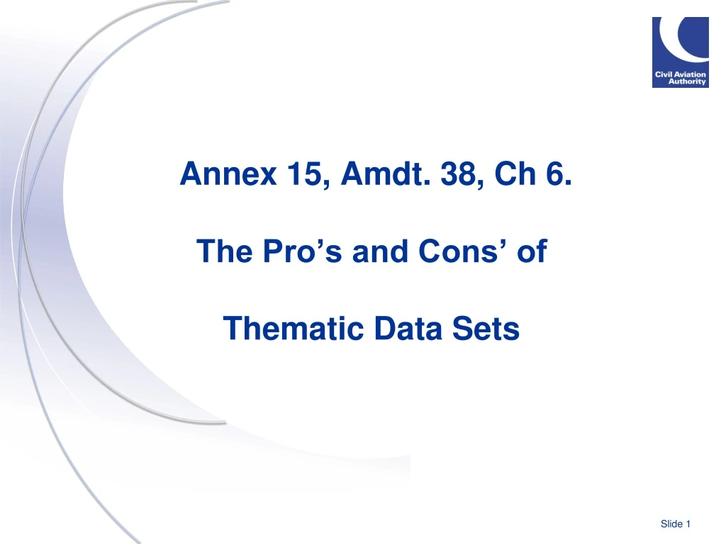 annex 15 amdt 38 ch 6 the pro s and cons of thematic data sets