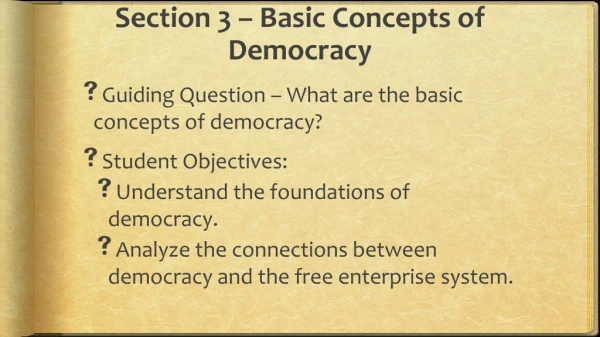 Section 3 – Basic Concepts of Democracy