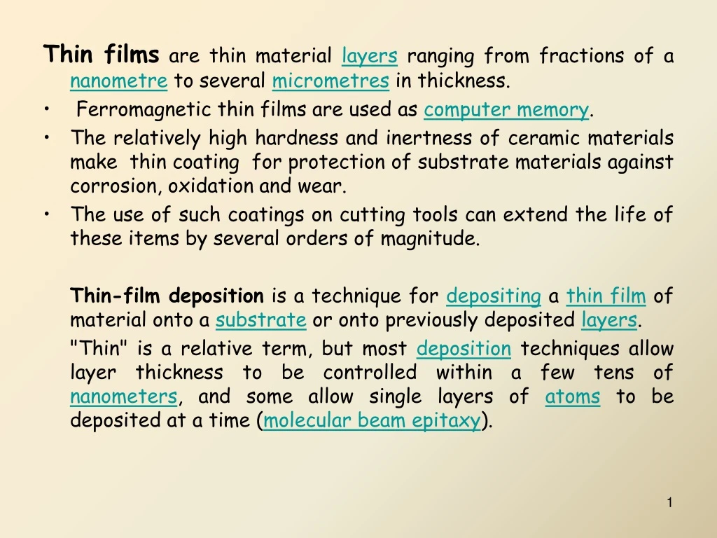 thin films are thin material layers ranging from