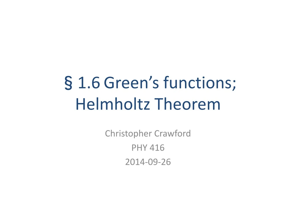 1 6 green s functions helmholtz theorem