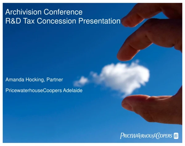 Archivision Conference                  R&amp;D Tax Concession Presentation