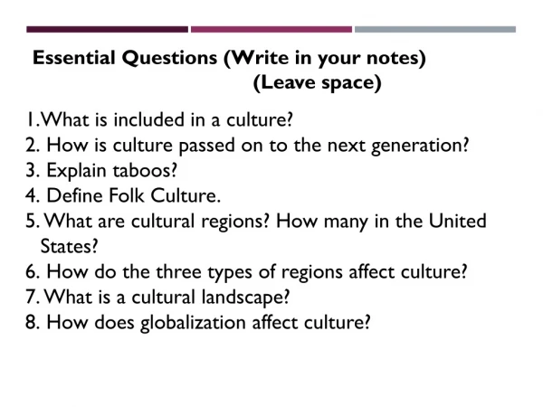 Essential Questions (Write in your notes)                                        (Leave space)
