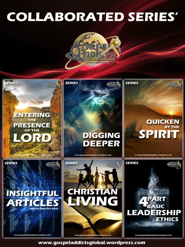 Publication of Gospel Addicts Global Church Email: gospeladdictsglobal@gmail