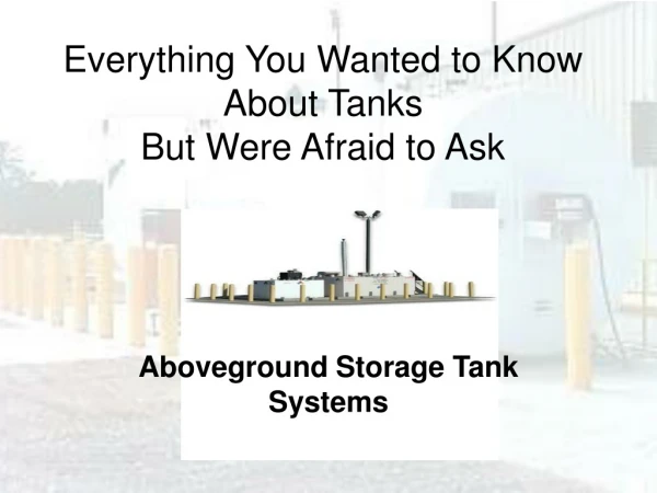 Everything You Wanted to Know About Tanks  But Were Afraid to Ask