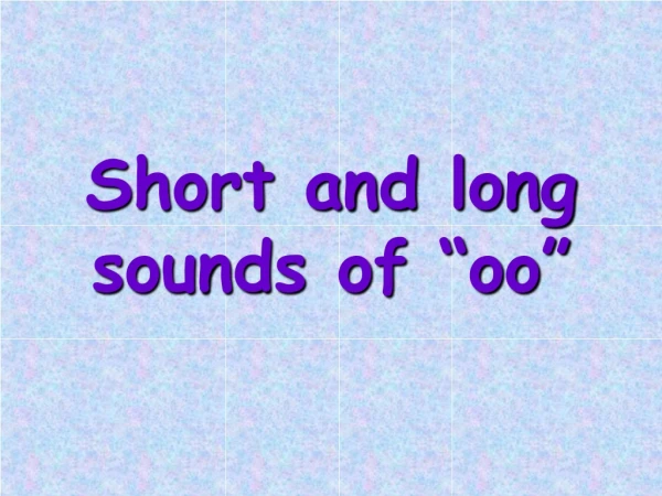 Short and long sounds of “oo”