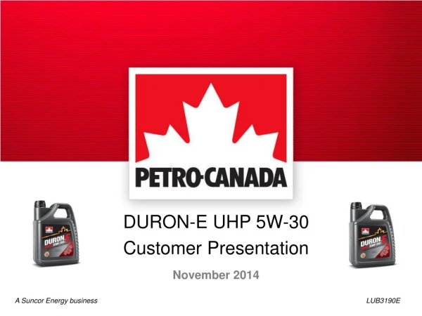 DURON-E UHP 5W-30 Customer Presentation