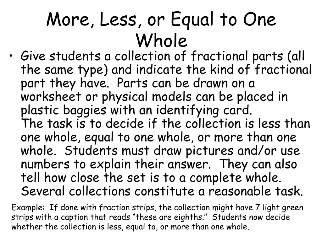 more less or equal to one whole