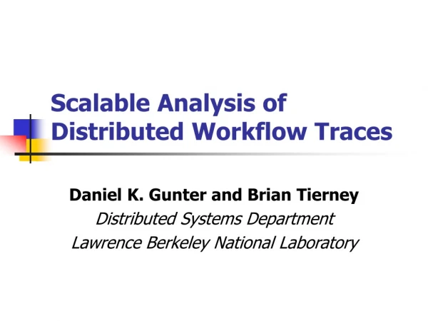 Scalable Analysis of Distributed Workflow Traces