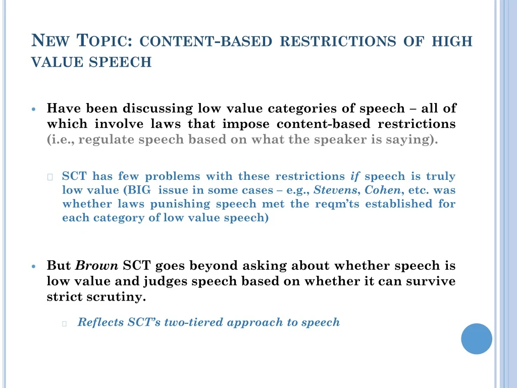 new topic content based restrictions of high value speech