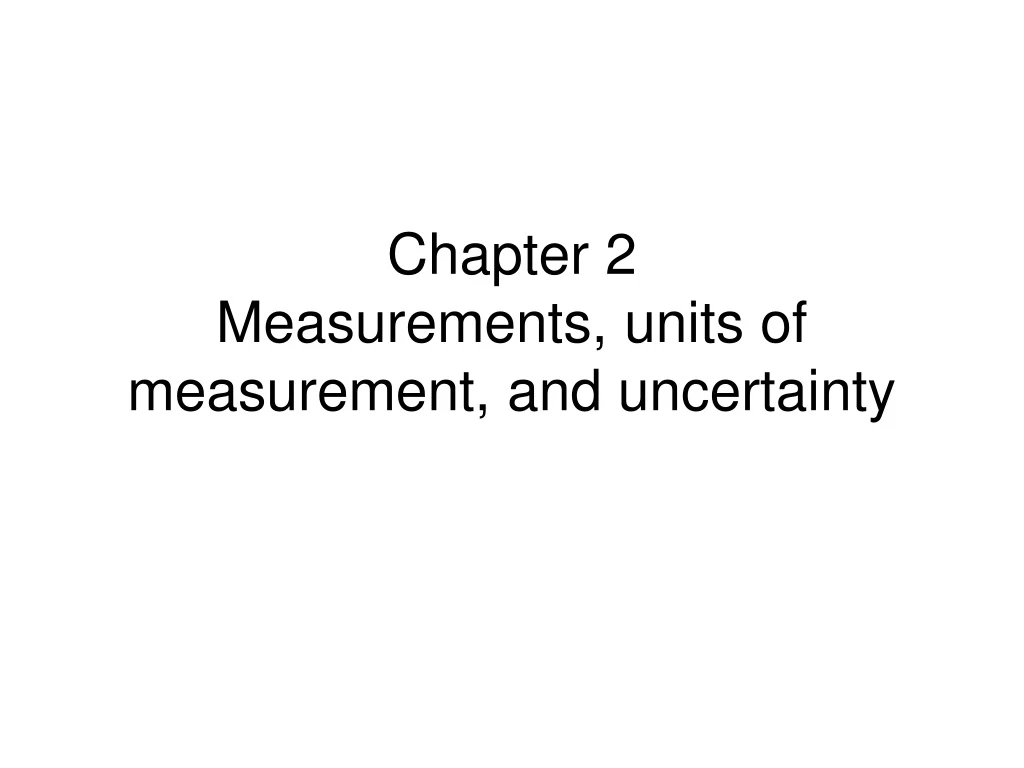 chapter 2 measurements units of measurement and uncertainty