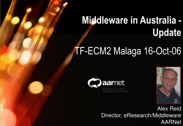 Middleware in Australia - Update TF-ECM2 Malaga 16-Oct-06
