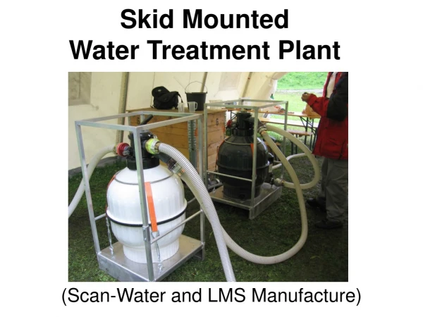 Skid Mounted Water Treatment Plant
