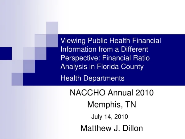 NACCHO Annual 2010  Memphis, TN  Matthew J. Dillon