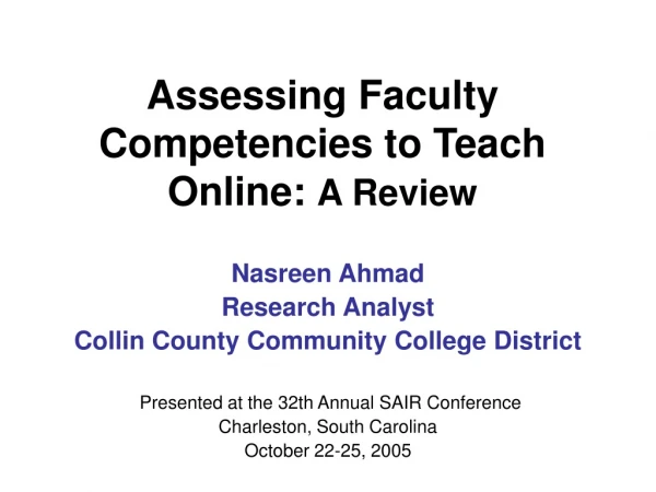 Assessing Faculty Competencies to Teach Online:  A Review