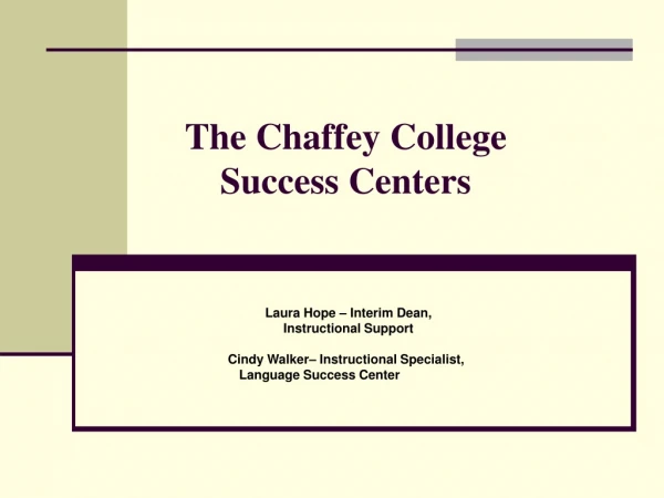The Chaffey College  Success Centers