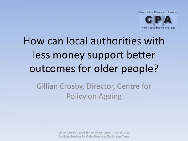 How can local authorities with less money support better outcomes for older people?