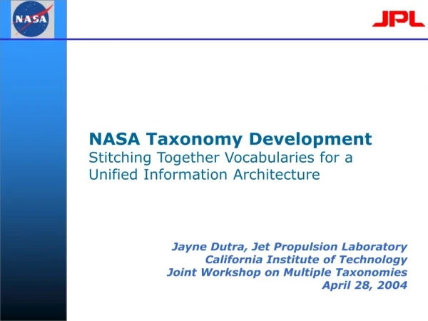 NASA Taxonomy Development  Stitching Together Vocabularies for a Unified Information Architecture