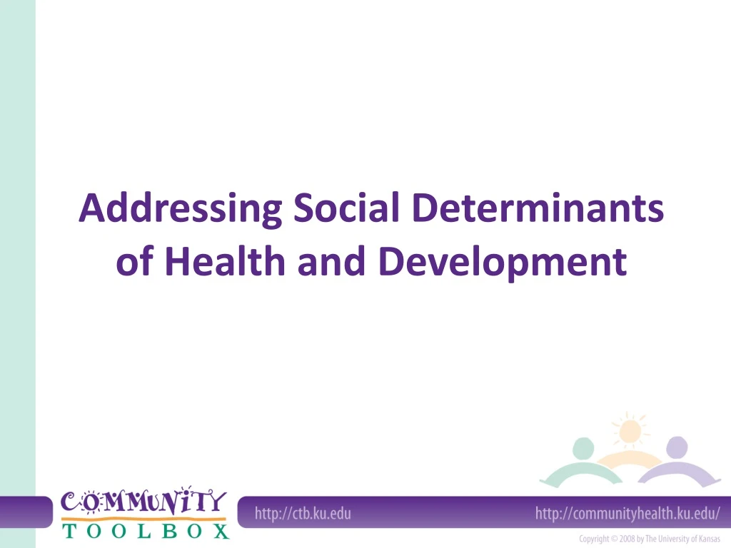 addressing social determinants of health and development