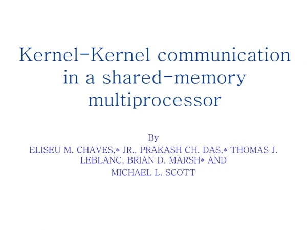 Kernel-Kernel communication in a shared-memory multiprocessor