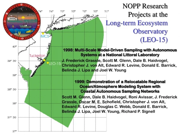 NOPP Research Projects at the  Long-term Ecosystem  Observatory  (LEO-15)