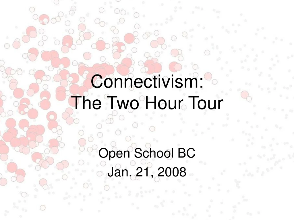 connectivism the two hour tour