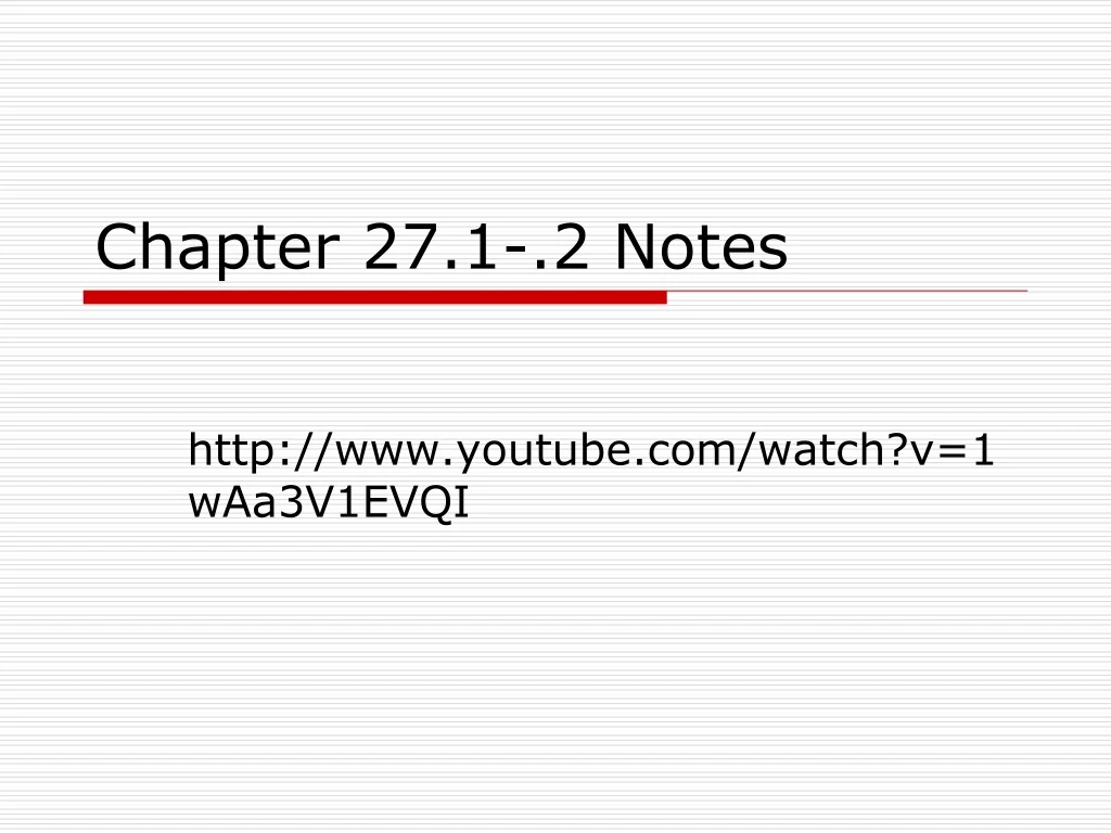 chapter 27 1 2 notes