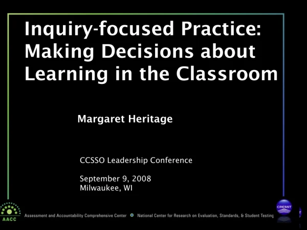 Inquiry-focused Practice: Making Decisions about Learning in the Classroom