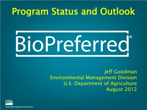 Jeff Goodman   Environmental Management Division U.S. Department of Agriculture August 2012