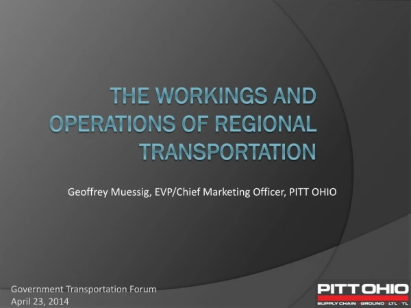 The Workings and Operations of Regional Transportation